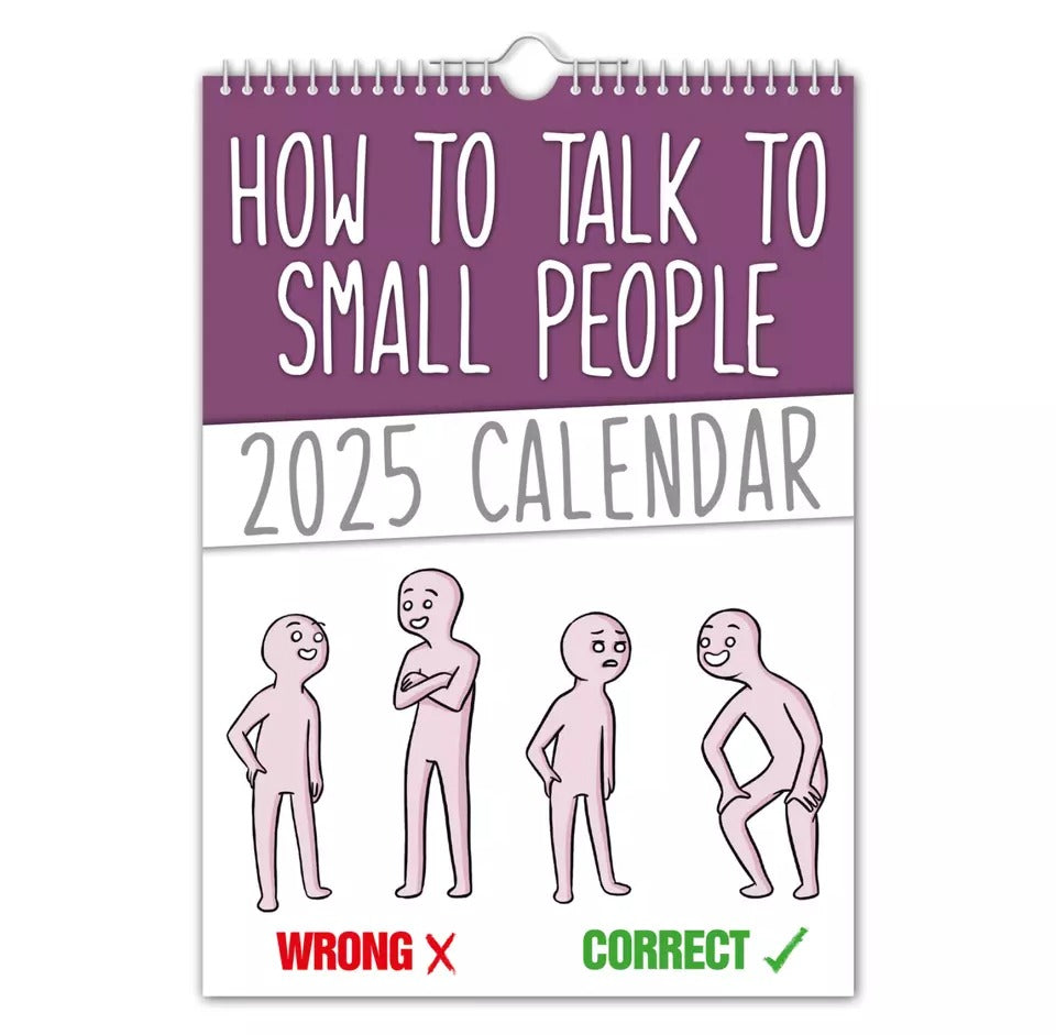 How to talk to small people – 2025 Wall Calendar - Funny - Quirky - Christmas