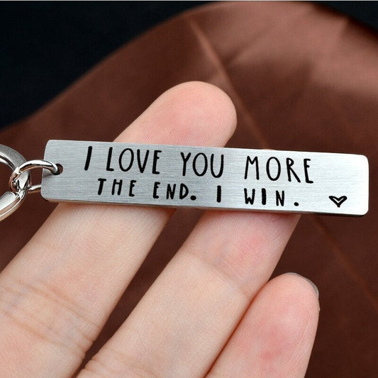 💖I Love You More The End I Win"Funny  Keychain-- 🎁A personalised gift for him/her