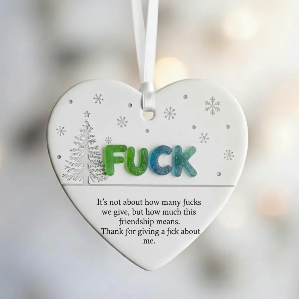 Funny & Sassy Friendship Heart Ornament