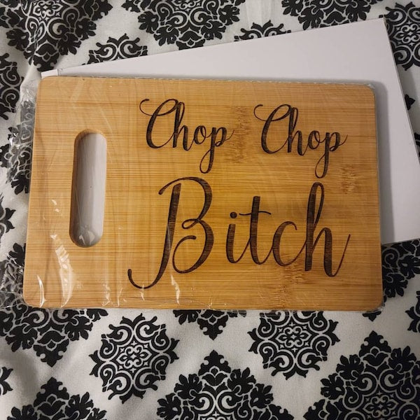 🎁Chop Chop Bitch - Funny Cutting Board🤣